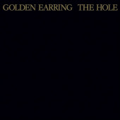 Golden Earring - Hole (Limited Edition 2024) - 180 gr. Vinyl