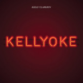 Kelly Clarkson - Kellyoke (EP, 2022)