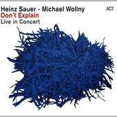 Heinz Sauer, Michael Wollny - Don't Explain (Live In Concert) /2012