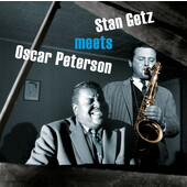 Stan Getz /Oscar Peterson - Stan Getz Meets Oscar Peterson (2020) - Limited Vinyl