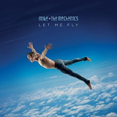 Mike And The Mechanics - Let Me Fly (2017) - Vinyl 