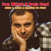 Ivan Mládek & Banjo Band - Jožin z bažin a dalších 76 písní - Zlatá kolekce 