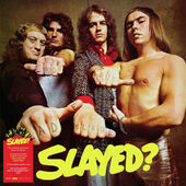 Slade - Slayed? (Limited Edition 2021) - Vinyl