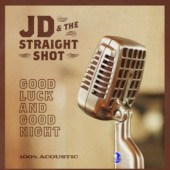 JD & The Straight Shot - Good Luck And Good Night (2018) - Vinyl 