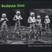 Buckfunk 3000 - First Class Ticket To Telos (1998)