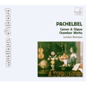 Johann Pachelbel - Canon & Gigue /Chamber Works KLASIKA