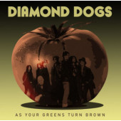 Diamond Dogs - As Your Greens Turn Brown (Edice 2020) - Vinyl
