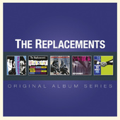 Replacements - Original Album Series 
