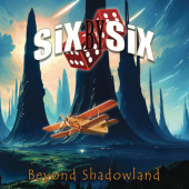 Six By Six - Beyond Shadowland (2024)