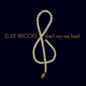 Elkie Brooks - Don't Cry Out Loud (2005) /2CD
