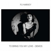 PJ Harvey - To Bring You My Love - Demos (2020) - Vinyl