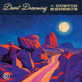 Dustin Kensrue - Desert Dreaming (2024) - Vinyl