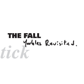 Fall - Schtick-Yarbles Revisited - 180 gr. Vinyl 