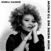 Emeli Sandé - How Were We To Know (2023)