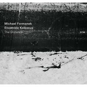 Michael Formanek & Ensemble Kolossus - Distance (2016) 