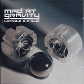 Mad At Gravity - Resonance 
