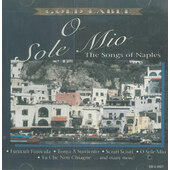 Various Artists - O Sole Mio: The Songs Of Naples (1995)