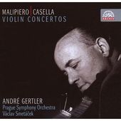 Malipiero/Casella/André Gertler - Violin Concertos 
