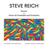 Steve Reich / Los Angeles Philharmonic & Susanna Mälkki - Runner / Music For Ensemble And Orchestra (2022) - Vinyl