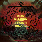 King Gizzard & The Lizard Wizard - Nonagon Infinity (2016) 