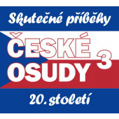 Various Artists - České osudy 3 - Skutečné příběhy 20. století (5CD-MP3, 2021)