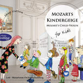 Wolfgang Amadeus Mozart / Maria-Elisabeth Lott - Mozarts Kindergeige - For Kids 