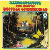Buffalo Springfield - Retrospective: The Best Of Buffalo Springfield (Edice 2005) 