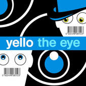 Yello - Eye (Limited Edition 2021) - Vinyl
