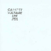 Cabaret Voltaire - Live At The YMCA 27.10.79 (Edice 1990)