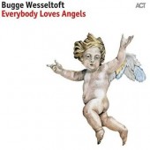 Bugge Wesseltoft - Everybody Loves Angels (2017) - Vinyl 