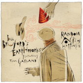 Bill Bruford's Earthworks - Random Acts Of Happiness (Edice 2022)