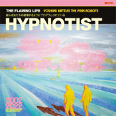 Flaming Lips - Hypnotist (EP, 2023) - Limited Vinyl