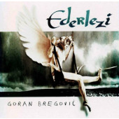 Goran Bregovic - Ederlezi (Edice 2010)
