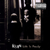 Korn - Life Is Peachy (1996) 