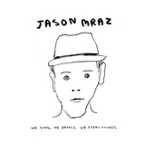 Jason Mraz - We Sing. We Dance. We Steal Things (2008) JEWEL BOX