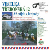 Veselka, Třeboňská 12 - Až půjdu z hospody (1997)