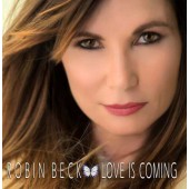 Robin Beck - Love Is Coming (2017) 