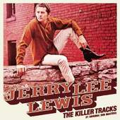 Jerry Lee Lewis - Killer Tracks (21 Original Sun Masters) /2010