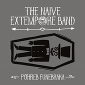 Naive Extempore Band - Pohřeb funebráka (2016) 