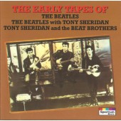 Beatles / Beatles With Tony Sheridan / Tony Sheridan And The Beat Brothers - Early Tapes Of The Beatles (Edice 1993)