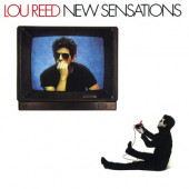 Lou Reed - New Sensations (Reedice 2019)