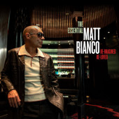 Matt Bianco - Essential Matt Bianco - Re-Imagined, Re-Loved (2022) /2CD