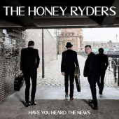 Honey Ryders - Have You Heard The News (2020) - Vinyl
