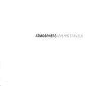 Atmosphere - Seven's Travels (2003)