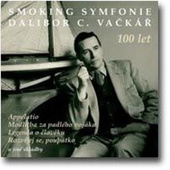 Dalibor C. Vačkář - Smoking Symfonie A Další 