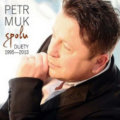 Petr Muk - Spolu (Duety 1995 - 2013) 