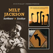 Milt Jackson - Sunflower / Goodbye (Edice 2016) 