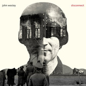 John Wesley - Disconnect (Limited Edition, 2014) 