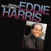 Eddie Harris - People Get Funny... (Limited Edition 2024) - 180 gr. Vinyl