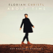 Florian Christl, NDR Radiophilharmonie, Ben Palmer - About Time (2022)